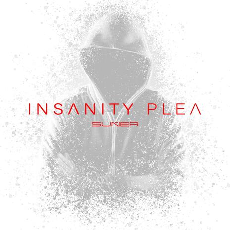 INSANITY PLEA | Boomplay Music