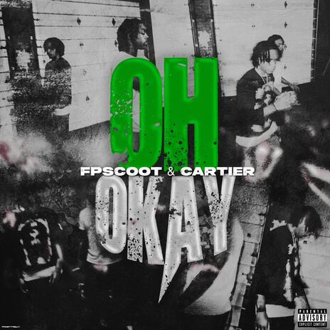 Oh Okay ft. Cartier | Boomplay Music