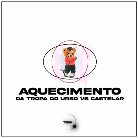 Aquecimento da Tropa do Urso Vs Castelar ft. DJ RG DO CTL | Boomplay Music