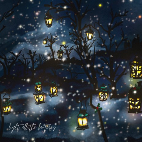 Light All The Lanterns | Boomplay Music