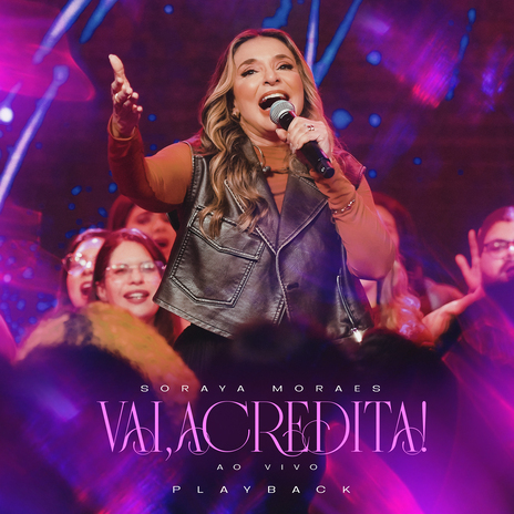 Vai, Acredita! (Playback) | Boomplay Music