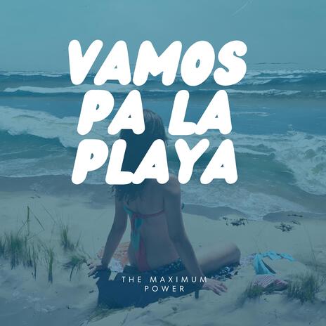 Vamos Pa La Playa | Boomplay Music