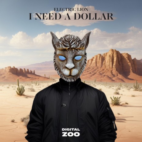 I Need A Dollar | Boomplay Music