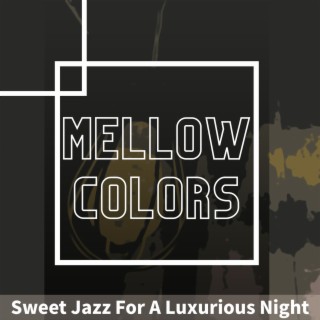 Sweet Jazz for a Luxurious Night