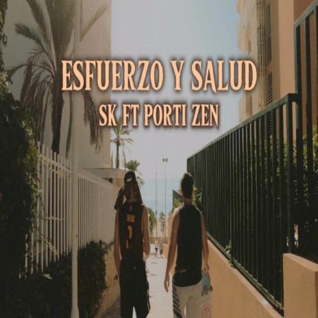 ESFUERZO Y SALUD ft. Porti Zen | Boomplay Music