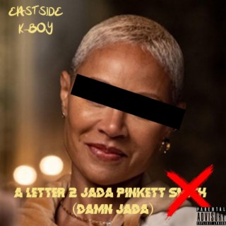 A LETTER 2 JADA PINKETT SMITH (DAMN JADA)