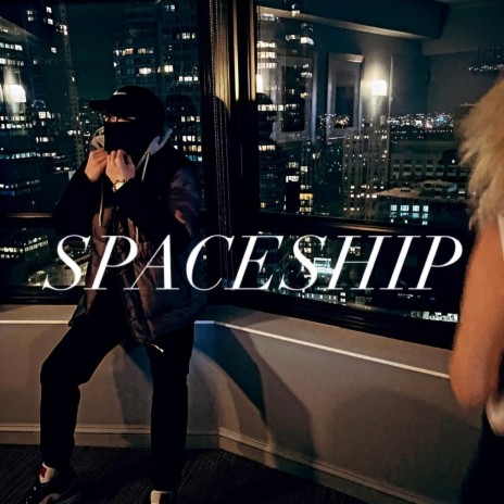 SPACESHIP | Boomplay Music