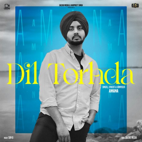 Dil Torhda ft. San-B | Boomplay Music