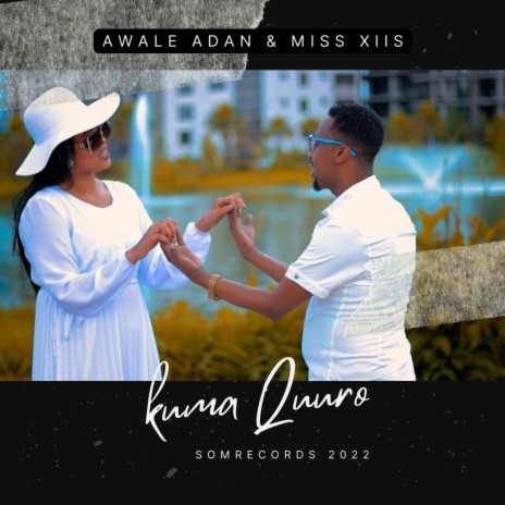 Kuma Quuro ft. Miss Xiis | Boomplay Music