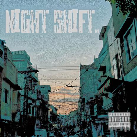 Night Shift ft. Ansar., Ashez & J.Khan | Boomplay Music