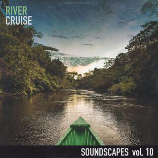 River Cruise (Soundscapes Vol.10)