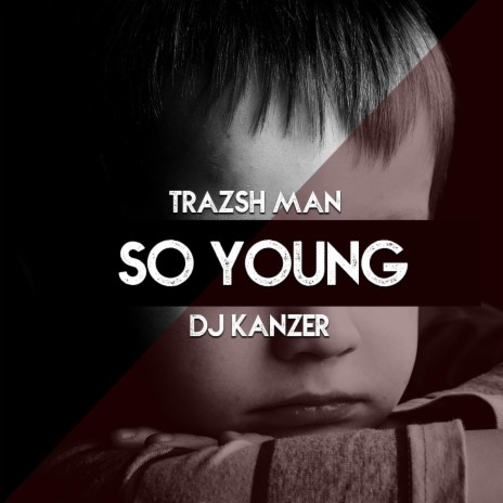 So Young ft. Trazsh Man