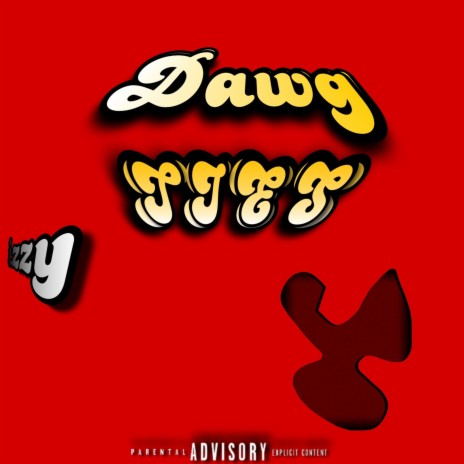 Dawg Ties | Boomplay Music