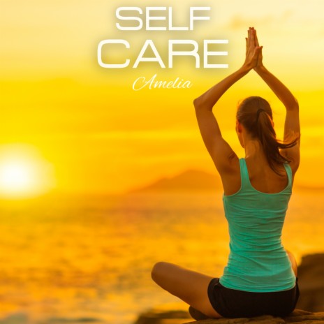 Self Care | Boomplay Music