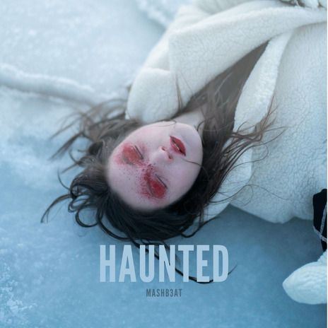 Haunted | Boomplay Music