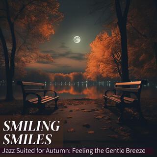 Jazz Suited for Autumn: Feeling the Gentle Breeze