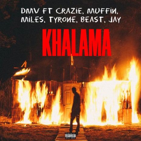 Khalama ft. Crazie, Muffin, Miles, Tyrone & Beast | Boomplay Music