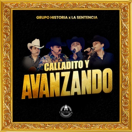 Calladito Y Avanzando (En Vivo) ft. La Sentencia | Boomplay Music