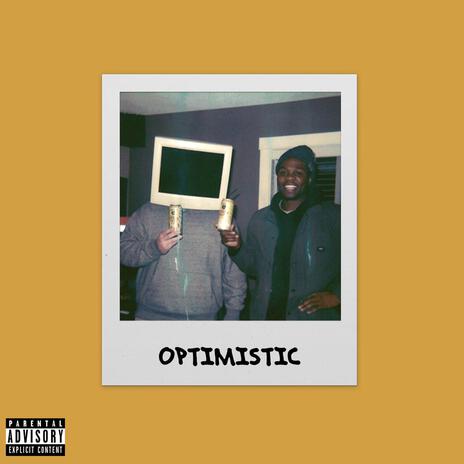 Optimistic ft. Comp Keyz