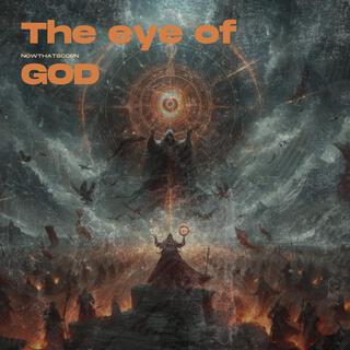 The eye of GOD