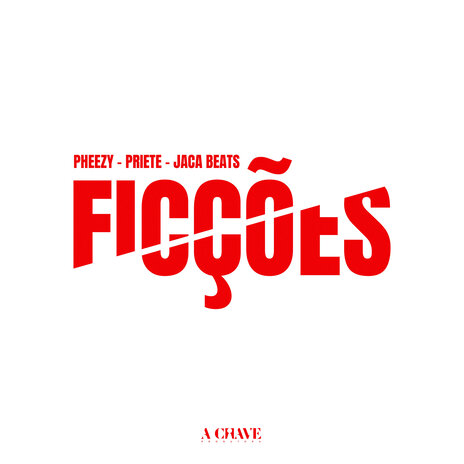 Ficções ft. Priete, Jaca Beats & A Chave | Boomplay Music