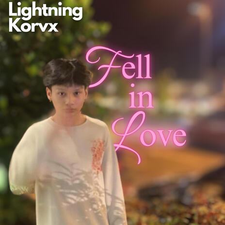 Fell In Love | Boomplay Music