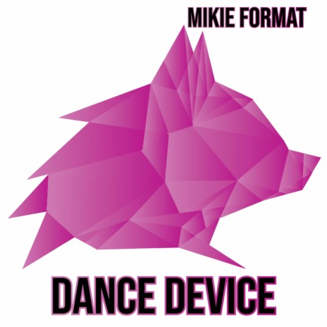 Dance Device (Original Mix) | Boomplay Music