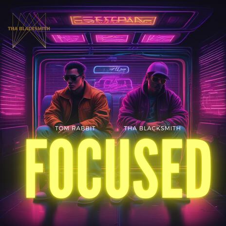 Focused (Instrumental) ft. Tom Rabbit | Boomplay Music