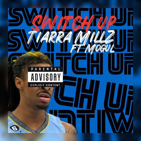 Switch Up ft. Mani the Mogul | Boomplay Music