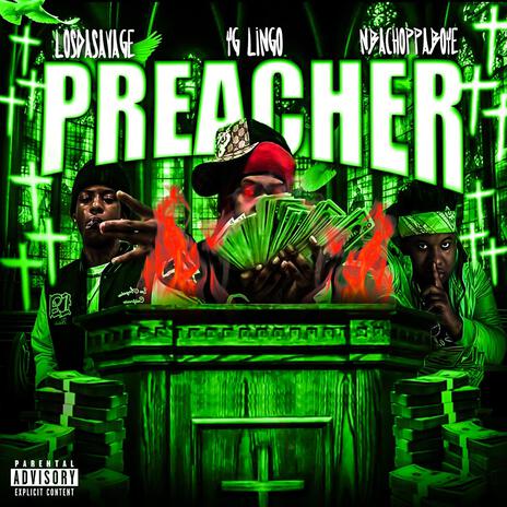 Preacher ft. NBACHOPPABOYE & LosDaSavage | Boomplay Music