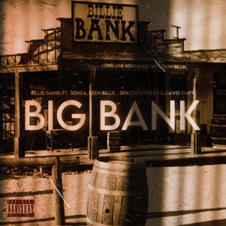 Big Bank ft. Been Billie, Spaceboifresh & David Empy | Boomplay Music