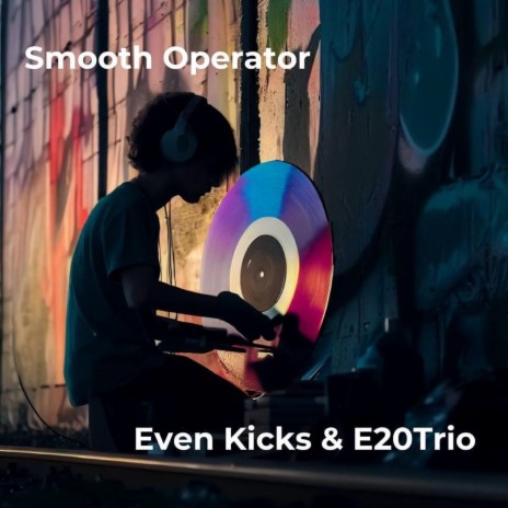 Smooth Operator ft. E20 Trio | Boomplay Music