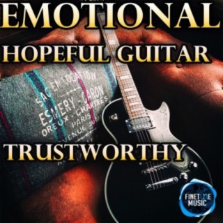 Emotional Hopeful Guitar Trustworthy