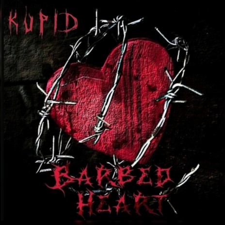 Barbed Heart | Boomplay Music