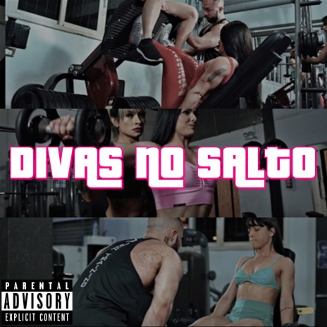 Divas no Salto | Boomplay Music