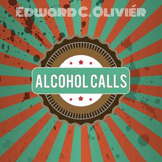 Alcohol calls