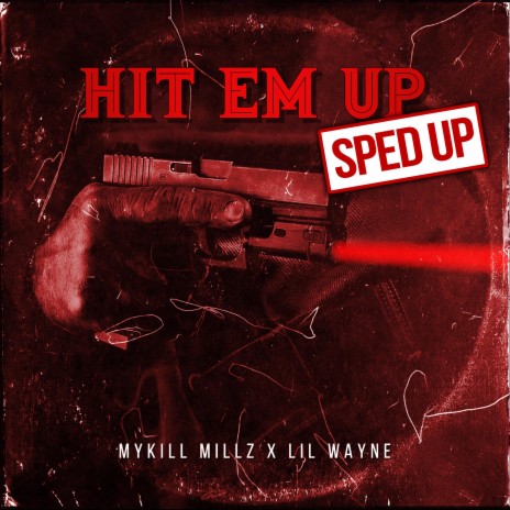 Hit Em Up (feat. Lil Wayne) ((Sped Up))