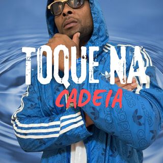 TOQUE NA CADEIA