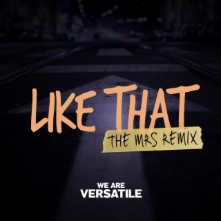 Like That (The MRS Remix)