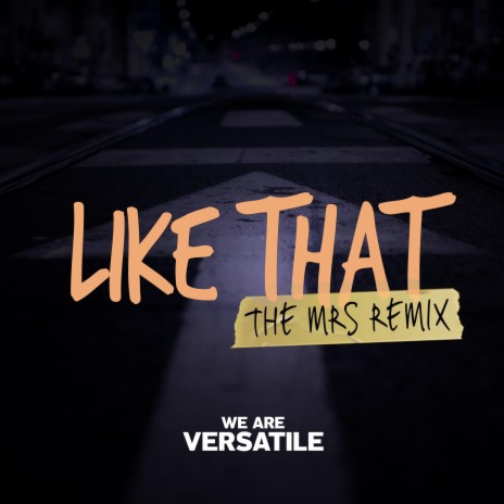 Like That (The MRS Remix) ft. The MRS | Boomplay Music