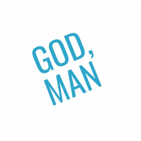 God, Man | Boomplay Music
