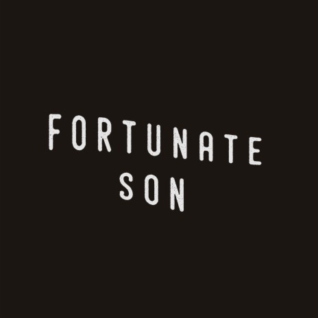 Fortunate Son ft. DANIEL SAINT BLACK | Boomplay Music
