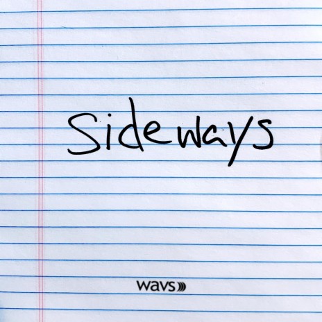 sideways | Boomplay Music
