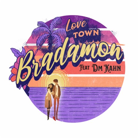 Love Town ft. DM Kahn | Boomplay Music