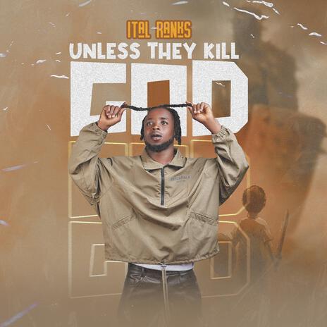 Unless They Kill God | Boomplay Music