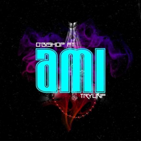 Ami ft. Tryunf | Boomplay Music