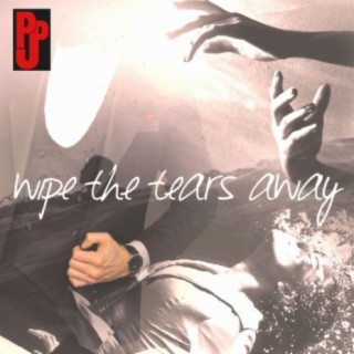 Wipe The Tears Away