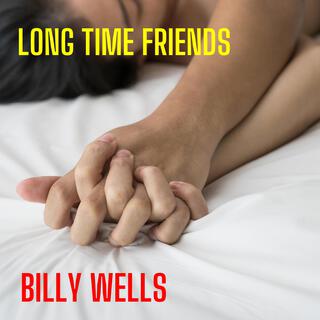 Long Time Friends lyrics | Boomplay Music