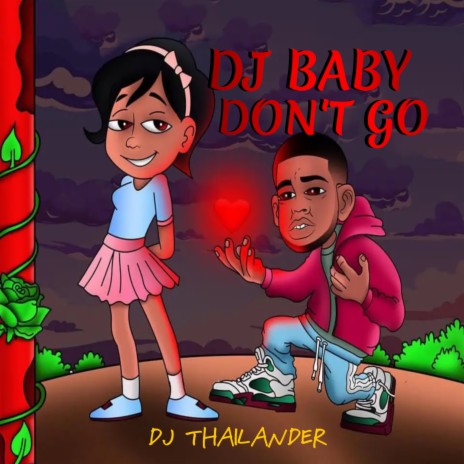 Dj Baby Don't Go | Boomplay Music