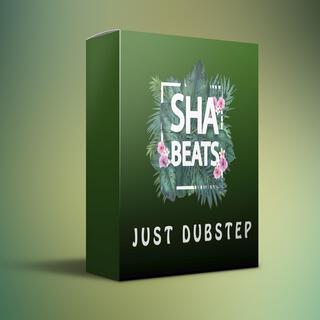 Just Dubstep